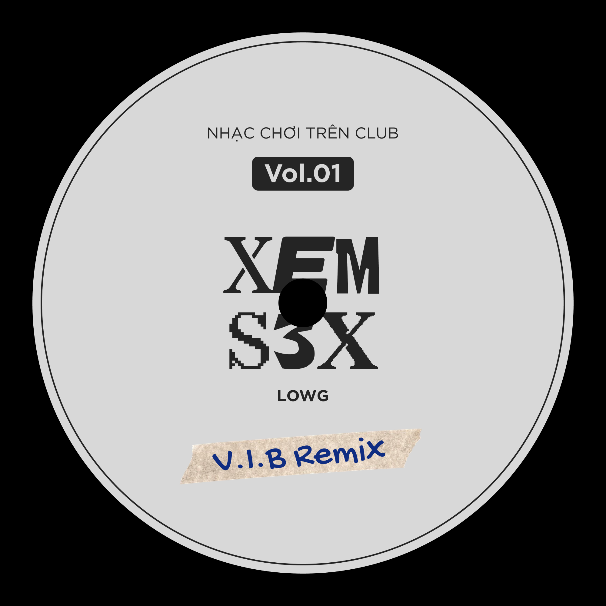 Xem Sex - LowG (V.I.B Remix)